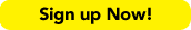 Button for Sign Up Now